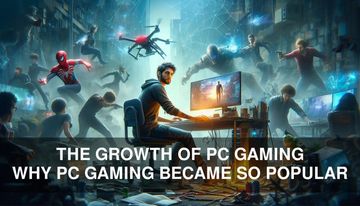 Why PC Gaming Became So Popular